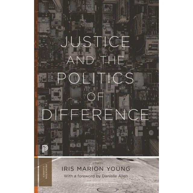 Justice and the Politics of Difference af Iris Marion Young