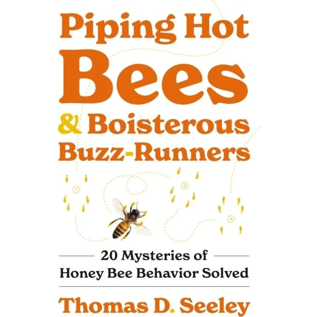Piping Hot Bees and Boisterous Buzz-Runners af Thomas D. Seeley