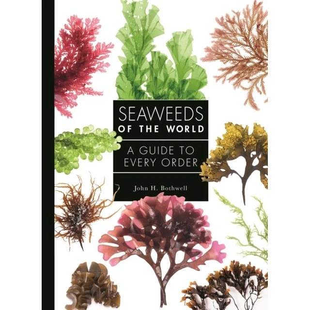 Seaweeds of the World - John Bothwell