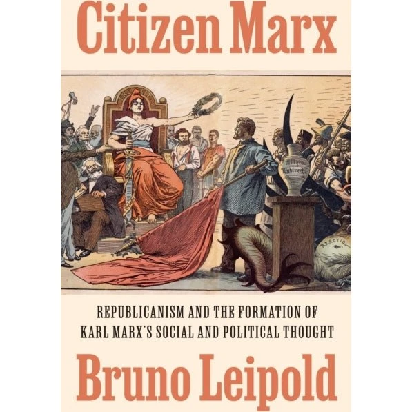 Citizen Marx - Bruno Leipold