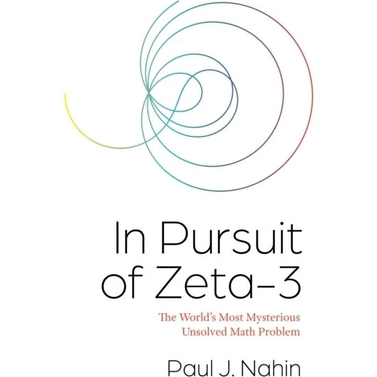 In Pursuit of Zeta-3 af Paul J. Nahin