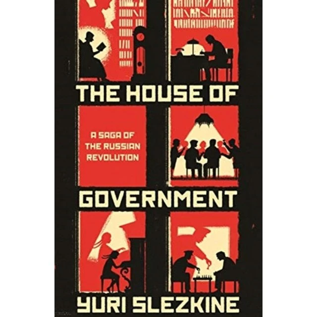 The House of Government - Yuri Slezkine