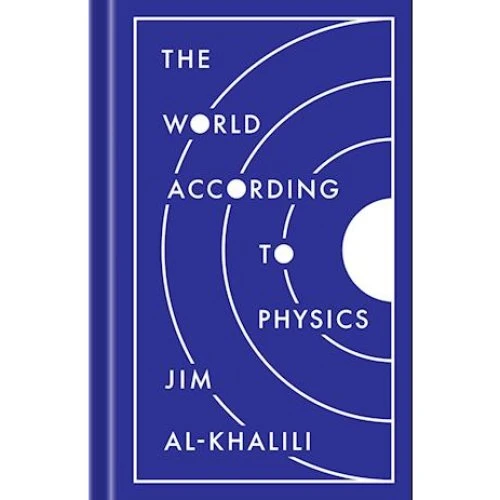 Jim Al-Khalili: The World According to Physics - Bog