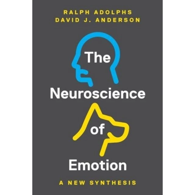 The Neuroscience of Emotion af Ralph Adolphs & David J. Anderson