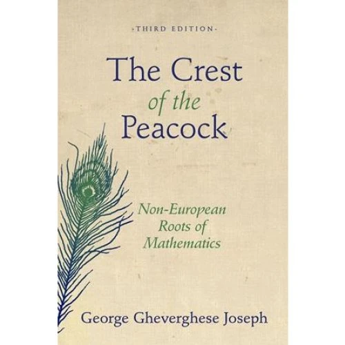 George Gheverghese Joseph: The Crest of the Peacock - Bog