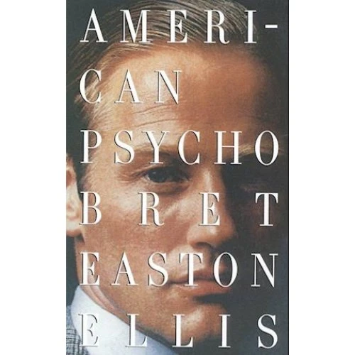 Bret Easton Ellis: American Psycho (Bog)