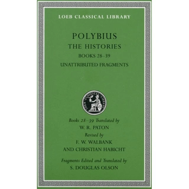 Polybius: The Histories, Volume VI
