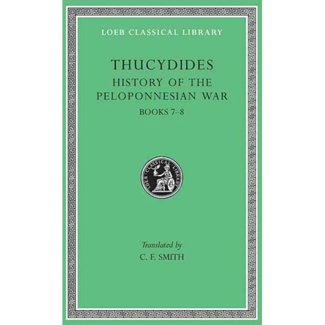 Thucydides: History of the Peloponnesian War, Volume IV