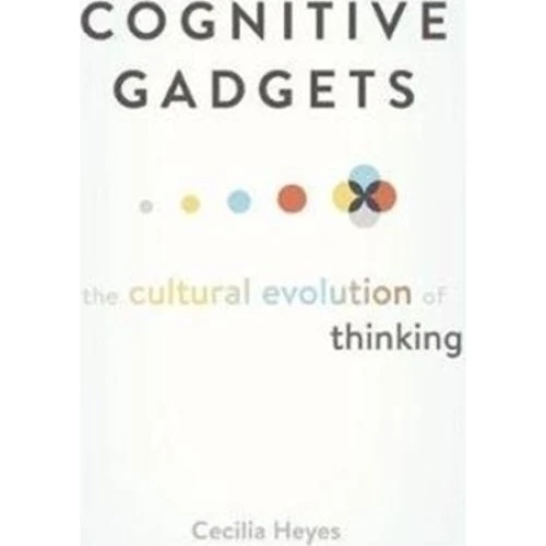 Cognitive Gadgets af Cecilia Heyes - Bog