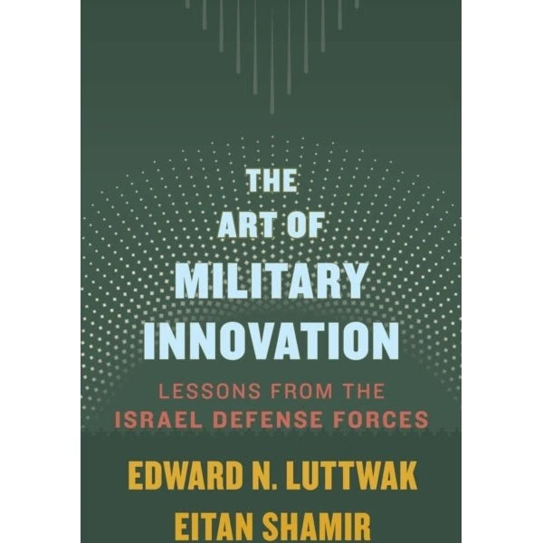 The Art of Military Innovation