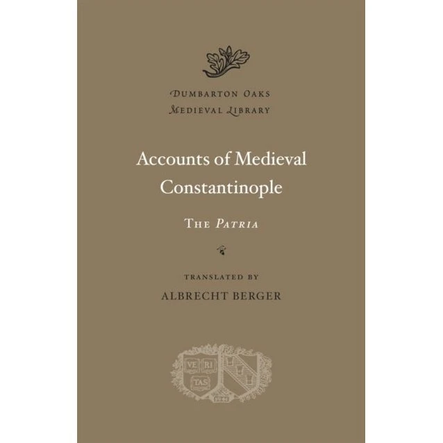 Accounts of Medieval Constantinople - Albrecht Berger