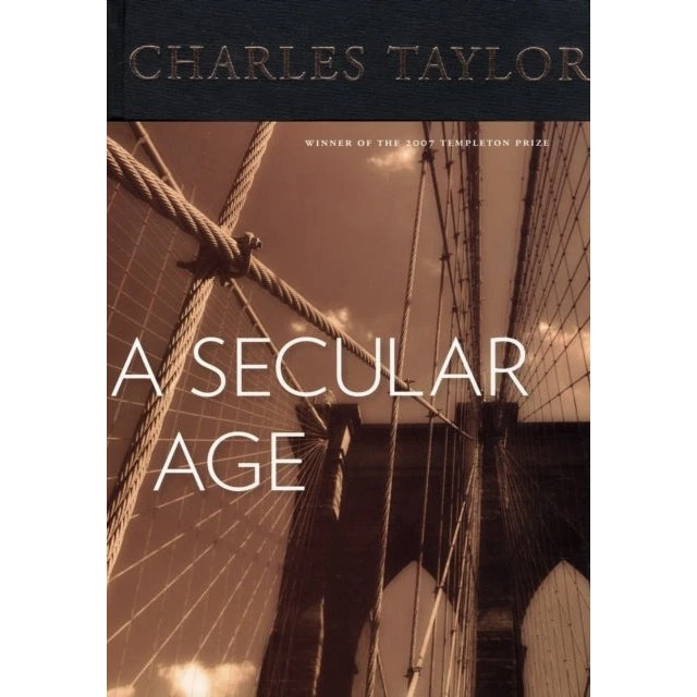 Charles Taylor: A Secular Age
