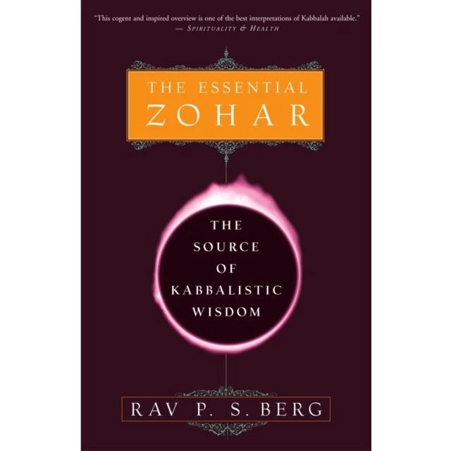 The Essential Zohar - Philip S. Berg & Rav P. S. Berg