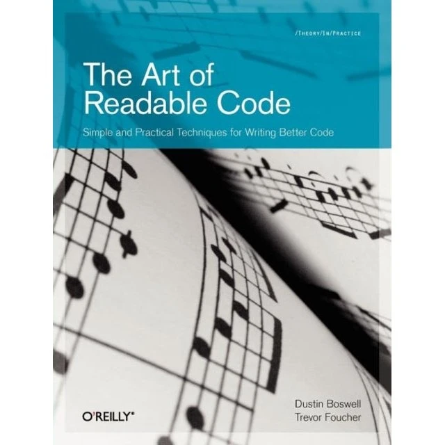 Art of Readable Code - Dustin Boswell & Trevor Foucher
