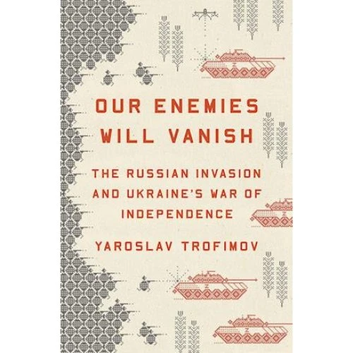 Our Enemies Will Vanish - Yaroslav Trofimov (Bog)