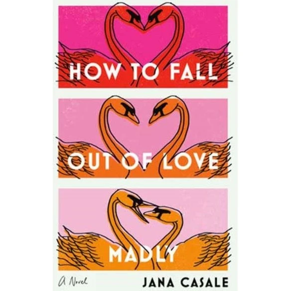 How to Fall Out of Love Madly af Jana Casale