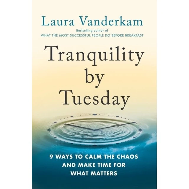 Tranquility by Tuesday - Laura Vanderkam (Bog)