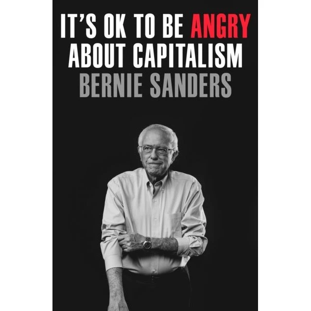 It's Ok to Be Angry About Capitalism - Bernie Sanders
