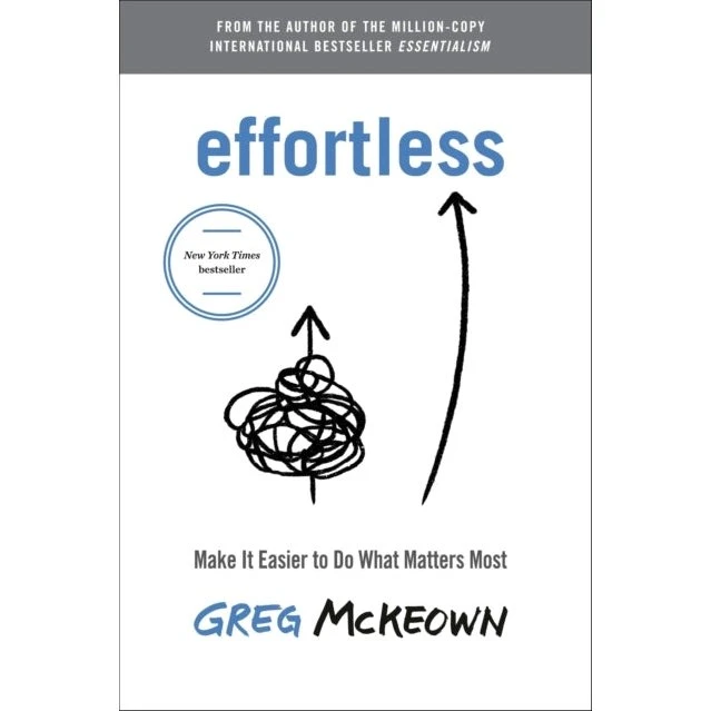 Greg McKeown - Effortless