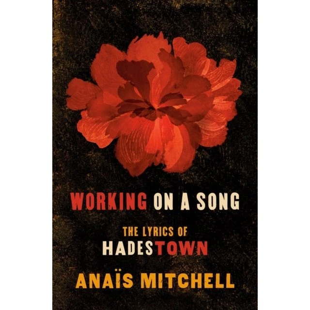 Working on a Song - Anaïs Mitchell