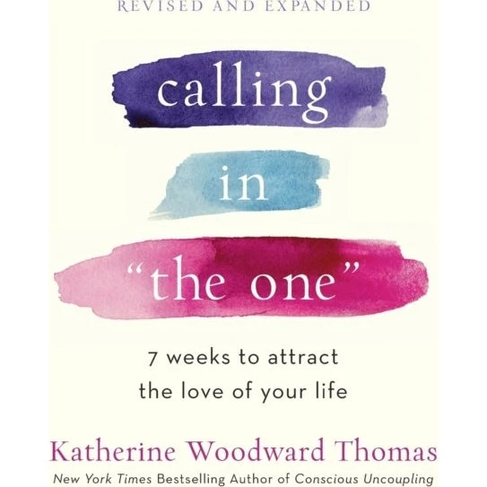 Calling in the One (Revised and Updated) - Katherine Woodward Thomas