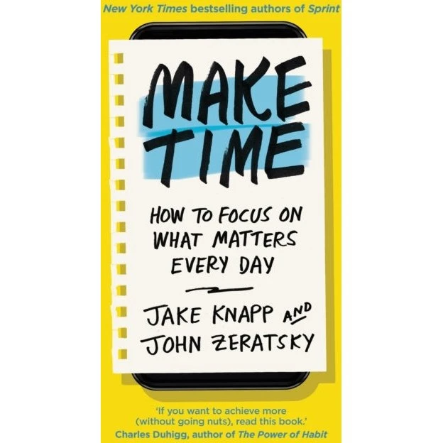 Make Time af Jake Knapp & John Zeratsky (Bog)