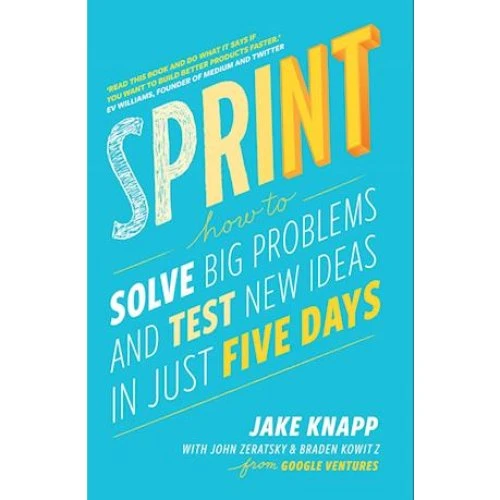Sprint - Jake Knapp, John Zeratsky & Braden Kowitz (Bog)