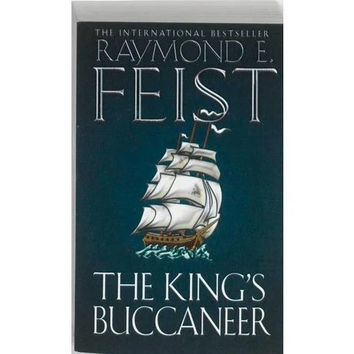 Raymond E. Feist: The Kings Buccaneer - Bog