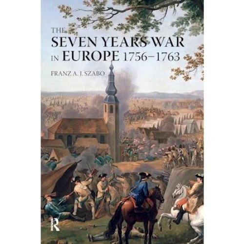 The Seven Years War in Europe - Franz A. J. Szabo (Bog)