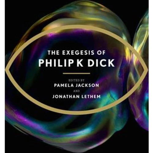 Philip K. Dick: The Exegesis of Philip K. Dick - Bog