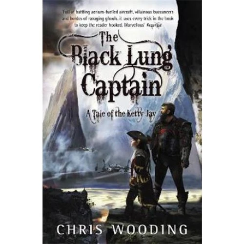 Chris Wooding: The Black Lung Captain - Bog