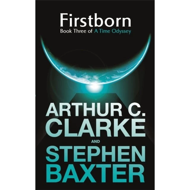 Firstborn - Stephen Baxter & Arthur C. Clarke