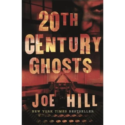 Joe Hill - 20th Century Ghosts - Bog