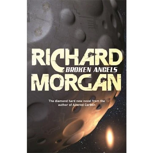 Richard Morgan: Broken Angels - Bog