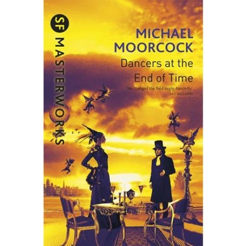 Michael Moorcock: The Dancers At The End of Time - Bog