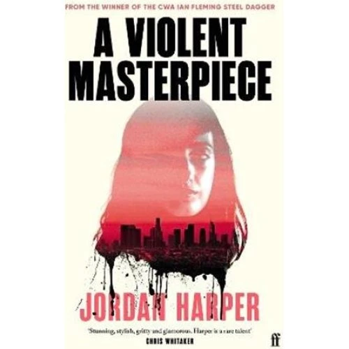 Jordan Harper: A Violent Masterpiece (Bog)