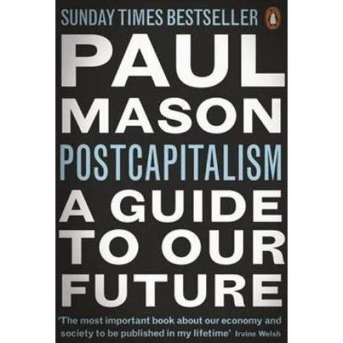 Paul Mason: PostCapitalism - Bog