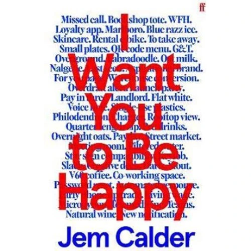 Jem Calder: I Want You to Be Happy - Bog