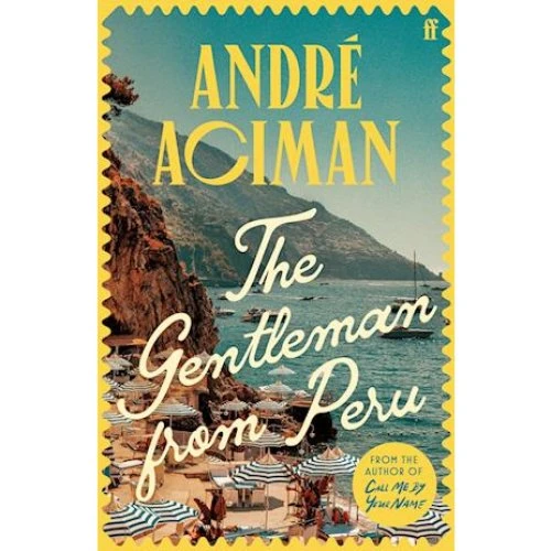 André Aciman: The Gentleman From Peru - Bog