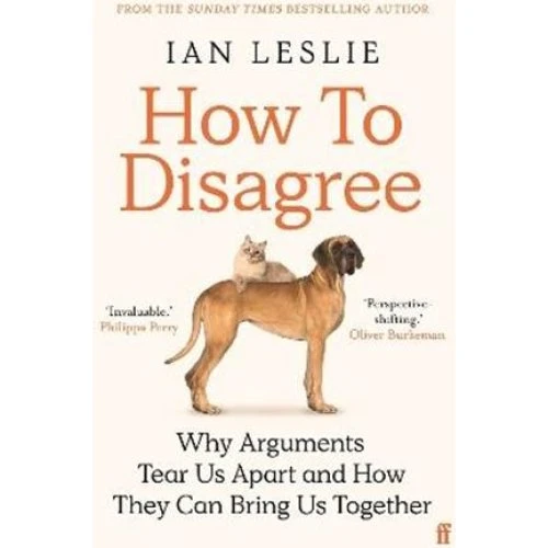 Ian Leslie: How to Disagree - Bog