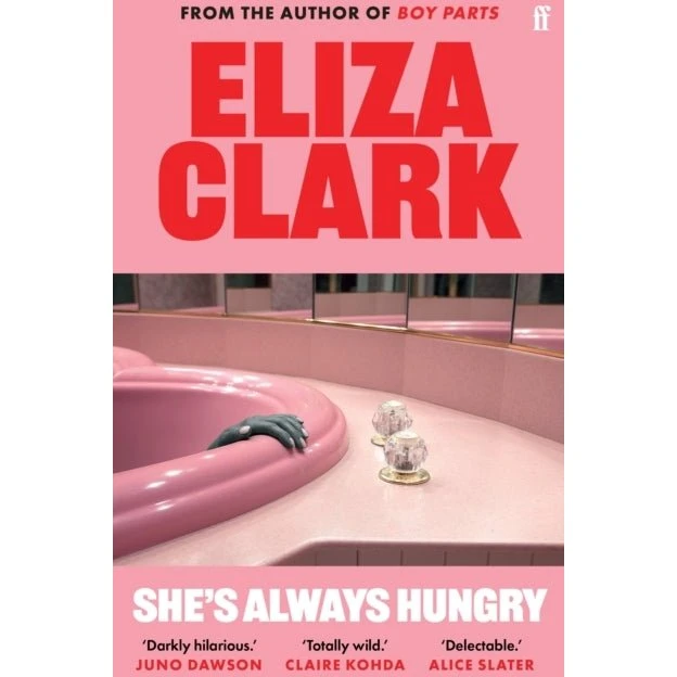 Eliza Clark: She's Always Hungry - Novellesamling