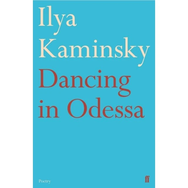Dancing in Odessa - Ilya Kaminsky