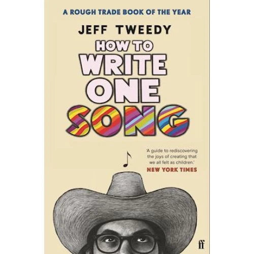 Jeff Tweedy: How to Write One Song - Bog
