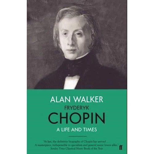 Alan Walker: Fryderyk Chopin - Biografi (Bog)