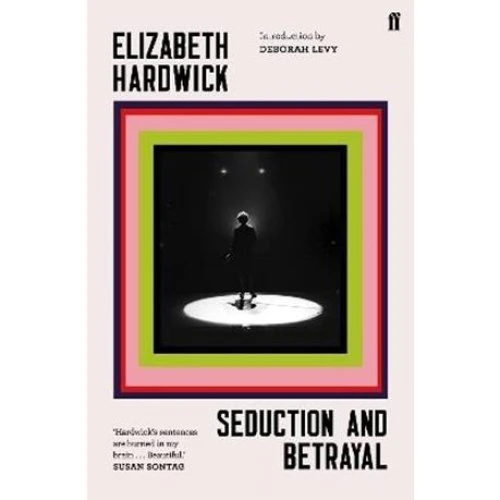 Elizabeth Hardwick: Seduction and Betrayal (Bog)