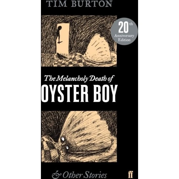 Tim Burton: The Melancholy Death of Oyster Boy