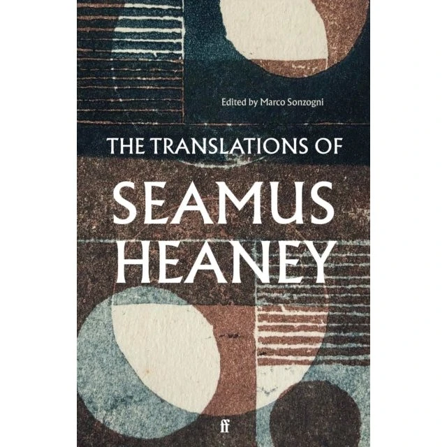 Seamus Heaney: The Translations of Seamus Heaney