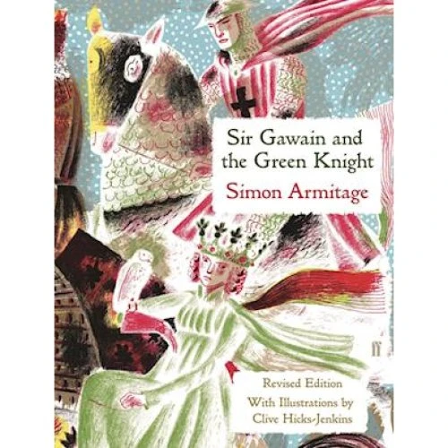 Sir Gawain and the Green Knight - Simon Armitage (Illustreret)