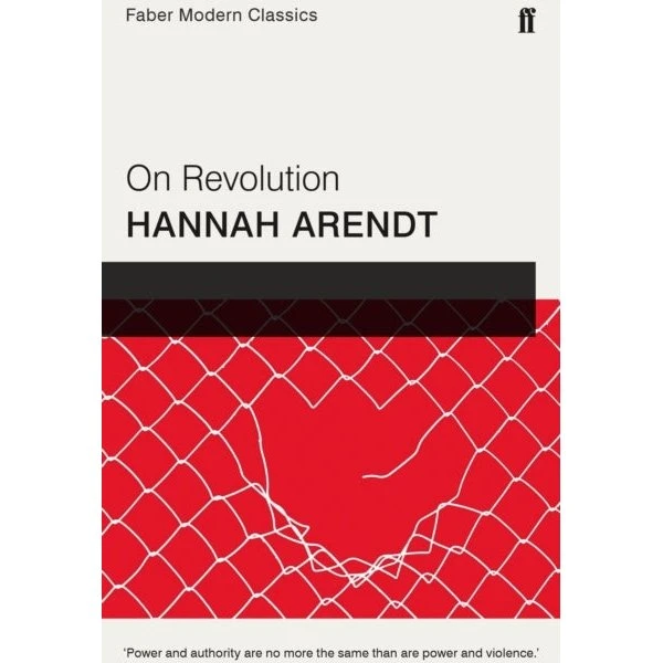 Hannah Arendt: On Revolution