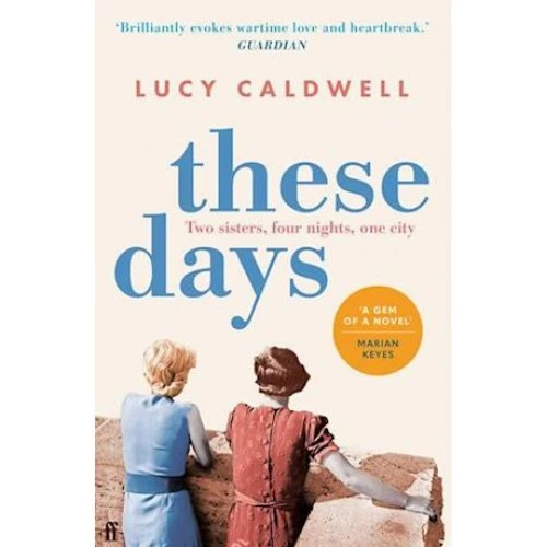 Lucy Caldwell: 'These Days' - Bog